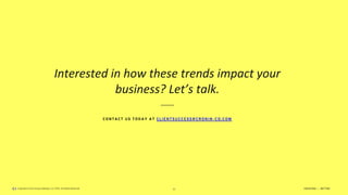 Copyright Cronin Group Holdings, LLC 2021, All Rights Reserved
Interested in how these trends impact your
business? Let’s talk.
CON T ACT US T OD AY AT CL I E N T SUCCE SS@ CRON I N-CO. COM
35
 