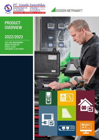 PRODUCT
OVERVIEW
2022/2023
TEST AND MEASUREMENT
ENERGYTECHNOLOGY
WORLD CLASS
HARDWARE & SOFTWARE
 