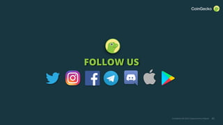 CoinGecko Q3 2022 Cryptocurrency Report
FOLLOW US
45
 