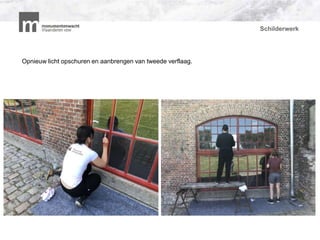 Schilderwerk
Opnieuw licht opschuren en aanbrengen van tweede verflaag.
 