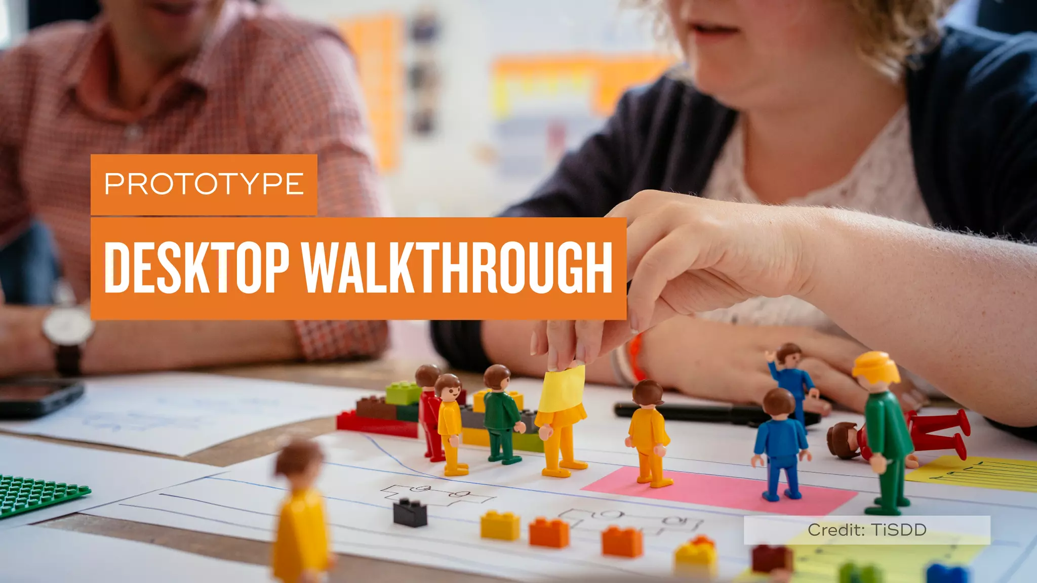 ©
2014–2021
MARC
STICKDORN
SERVICEDESIGNTRAINING
2022 Smaply
PROTOTYPE
DESKTOPWALKTHROUGH
Credit: TiSDD
 