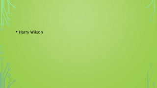 • Harry Wilson
 
