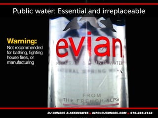 Public water: Essential and irreplaceable
 