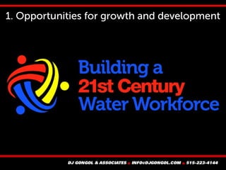 1. Opportunities for growth and development
 