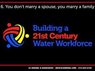 6. You don't marry a spouse, you marry a family
 
