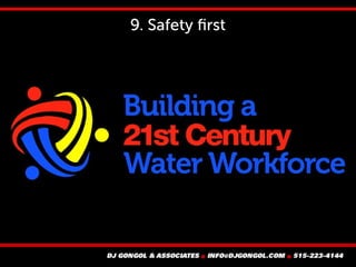 9. Safety first
 
