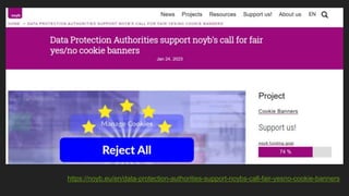 https://noyb.eu/en/data-protection-authorities-support-noybs-call-fair-yesno-cookie-banners
 