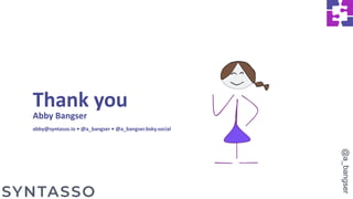 Thank you
Abby Bangser
abby@syntasso.io • @a_bangser • @a_bangser.bsky.social
@a_bangser
 