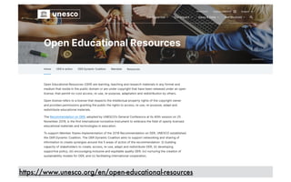 https://www.unesco.org/en/open-educational-resources
 