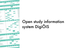 Open study information
system DigiÕIS
 