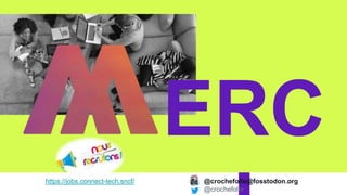 ERC
https://jobs.connect-tech.sncf/ @crochefolle@fosstodon.org
@crochefolle
 