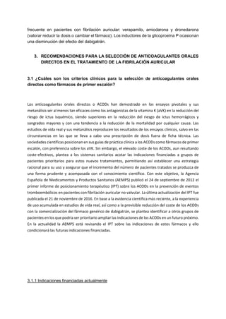 frecuente en pacientes con fibrilación auricular: verapamilo, amiodarona y dronedarona
(valorar reducir la dosis o cambiar...