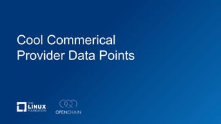 Cool Commerical
Provider Data Points
 