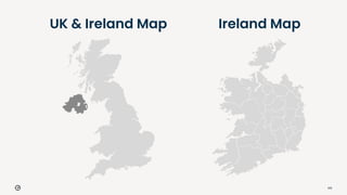 102
UK & Ireland Map Ireland Map
 