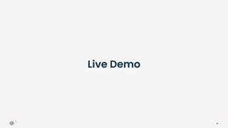 19
Live Demo
 