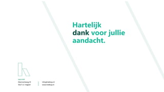 Hartelijk
dank voor jullie
aandacht.
 