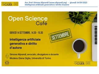 Avv. Prof. Simone Aliprandi (www.aliprandi.org) – giovedì 14/09/2023
Intelligenza artificiale generativa e diritto d’autore
 