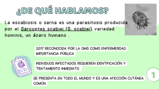 Avances en el Tratamiento de la Escabiosis - Escuela de Medicina - Facultad  de Medicina