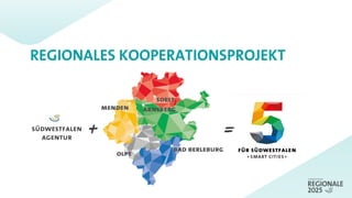 REGIONALES KOOPERATIONSPROJEKT
südwestfalen
agentur + =
 
