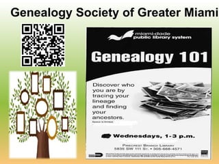 Genealogy Society of Greater Miami
 