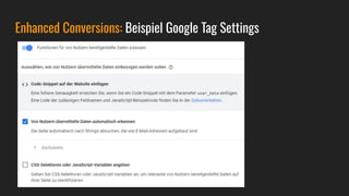 Enhanced Conversions: Beispiel Google Tag Settings
 