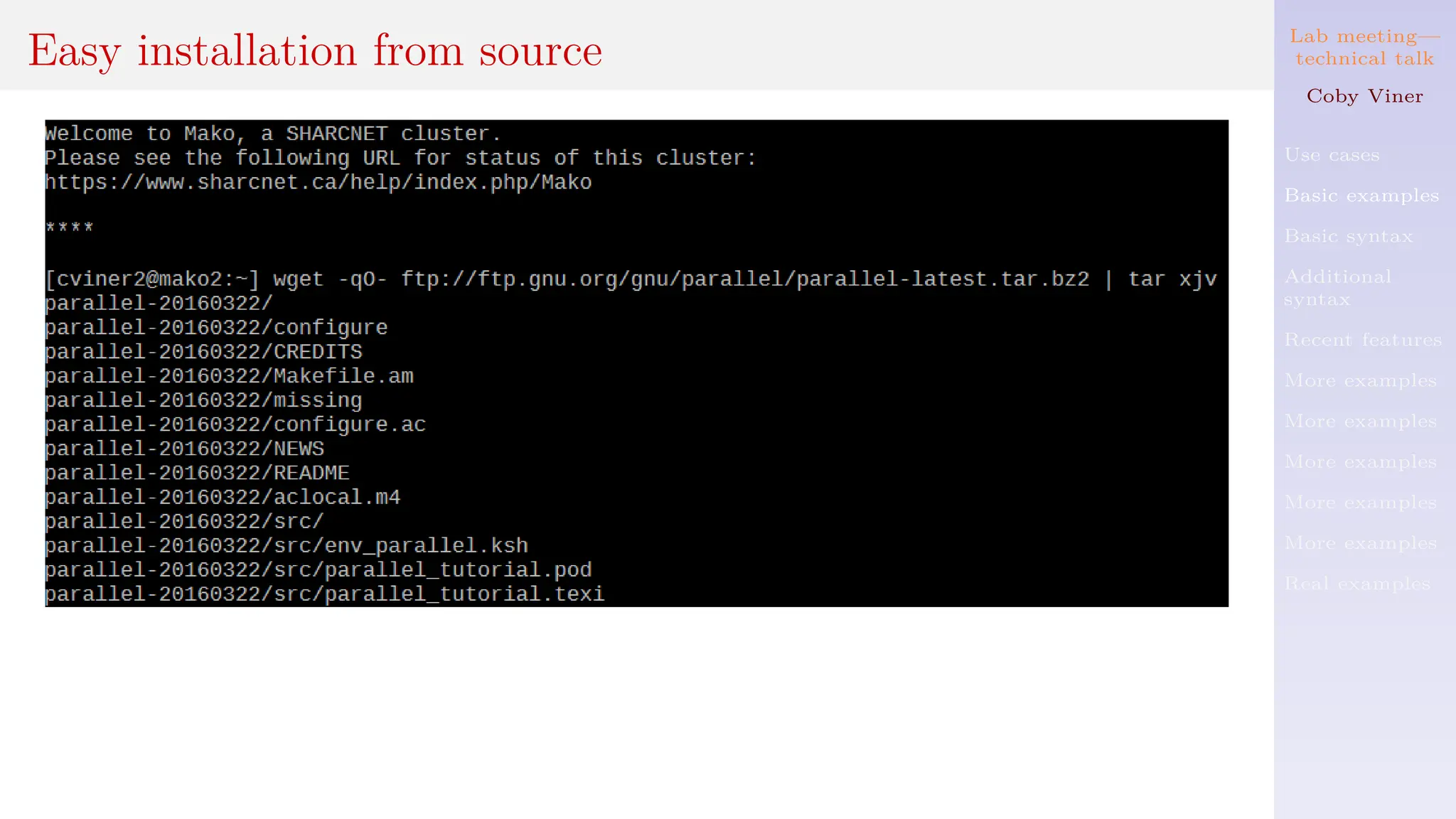 Lab meeting—
technical talk
Coby Viner
Use cases
Basic examples
Basic syntax
Additional
syntax
Recent features
More examples
More examples
More examples
More examples
More examples
Real examples
Easy installation from source
 