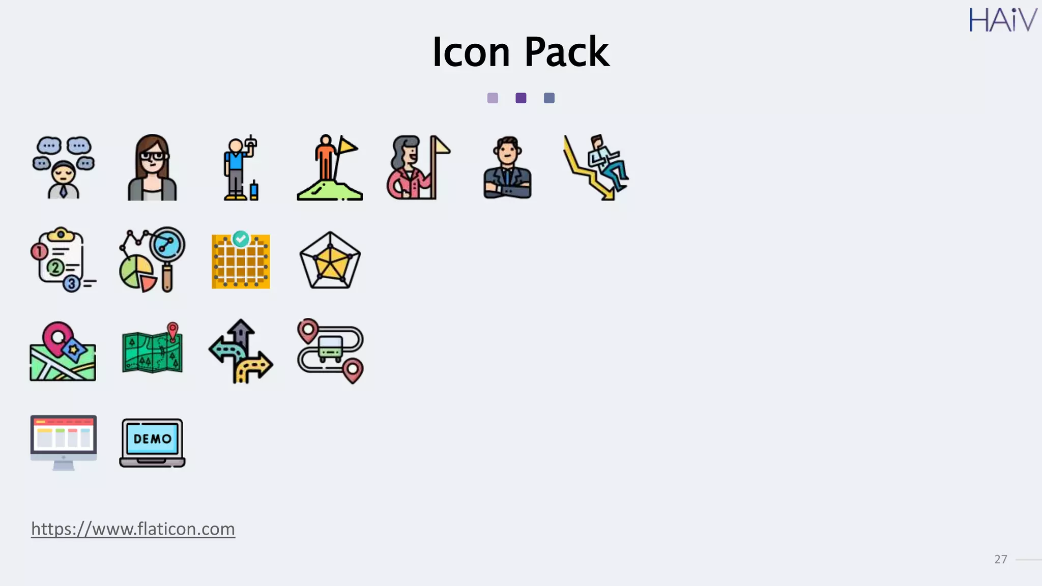 27
Icon Pack
https://www.flaticon.com
 