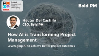 How AI is Transforming Project Management - PMI Silver Spring Chapter ...