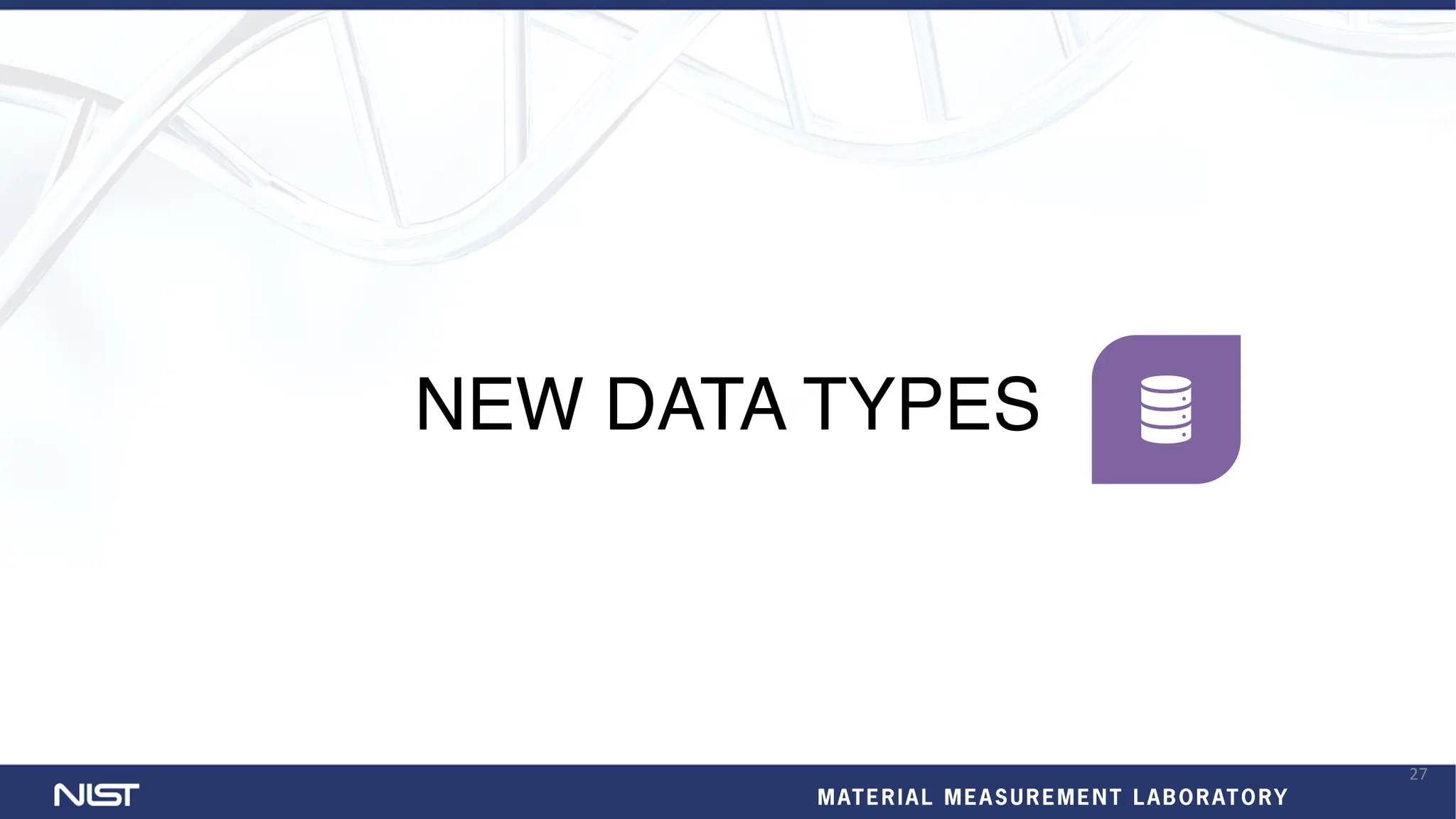 NEW DATA TYPES
27
 