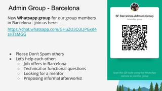 Admin Group - Barcelona
New Whatsapp group for our group members
in Barcelona - join us here:
https://chat.whatsapp.com/GH...