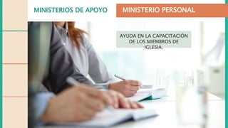 MINISTERIOS DE APOYO
Utiliza las informaciones
captadas en la recepción
para ofrecer seguimiento
espiritual a los amigos
q...