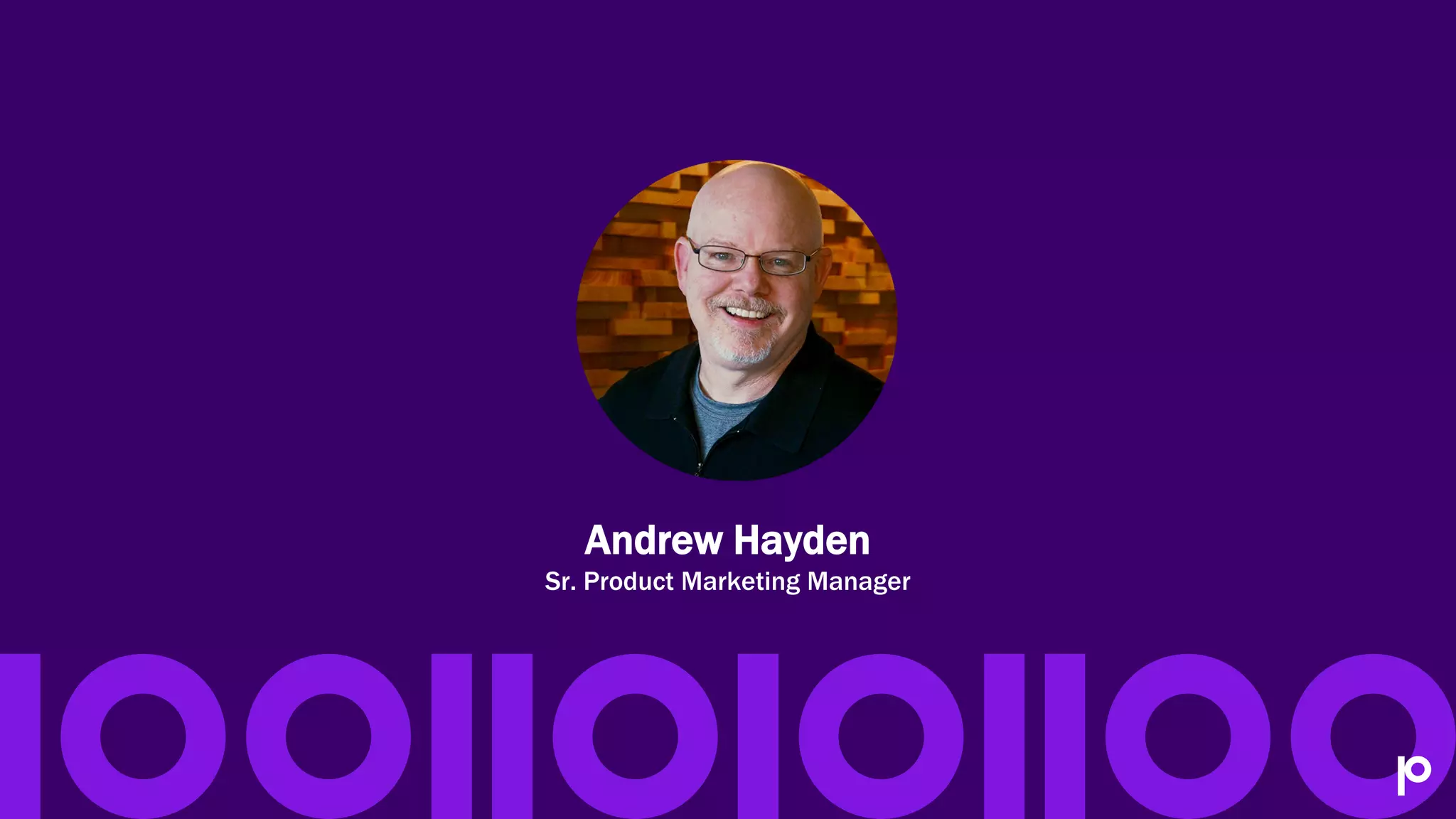 Andrew Hayden
Sr. Product Marketing Manager
 