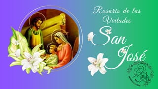 San
José
Rosario de las
Virtudes
Rosario de las
Virtudes
 