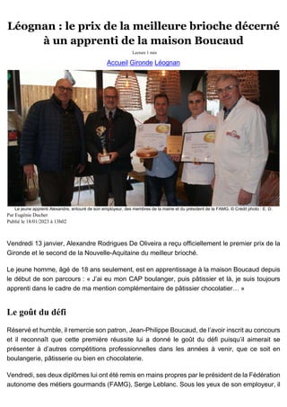 Léognan : le prix de la meilleure brioche décerné
à un apprenti de la maison Boucaud
Lecture 1 min
Accueil Gironde Léognan...