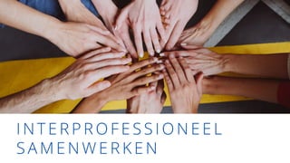 INTERPROFESSIONEEL SAMENWERKEN - Toekomst van de Zorg | Peter Joosten MSc.