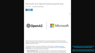 https://blogs.microsoft.com/blog/2023/01/23/
microsoftandopenaiextendpartnership/
https://news.microsoft.com/ja-jp/2023/01/25/
230125-microsoftandopenaiextendpartnership/
 
