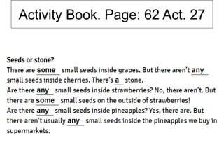 Activity Book. Page: 62 Act. 27
 