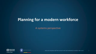 Planning for a modern workforce