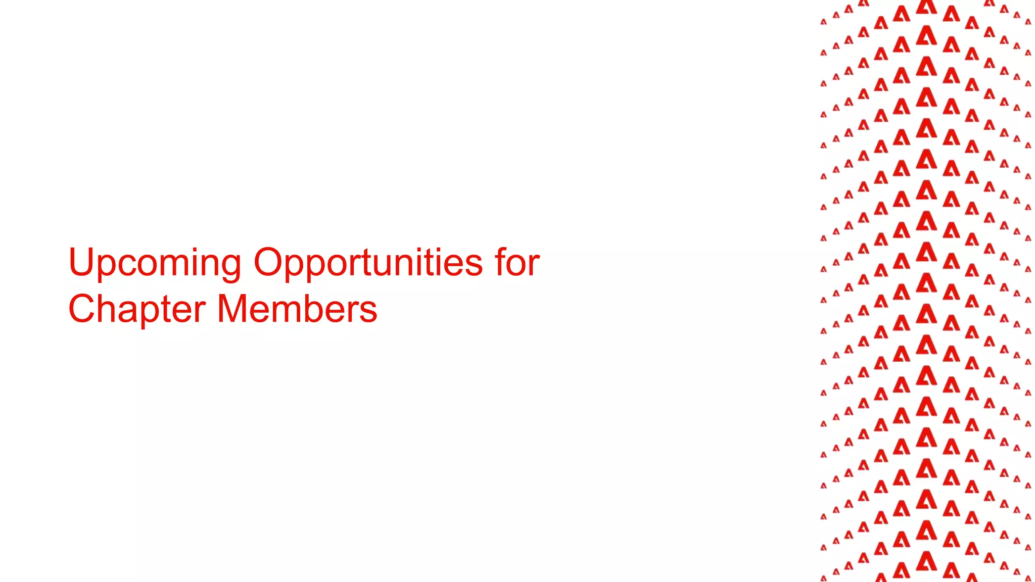 Upcoming Opportunities for
Chapter Members
 