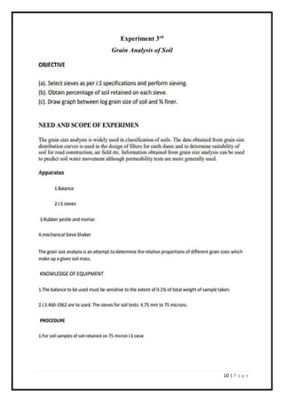 10 | P a g e
Experiment 3rd
Grain Analysis of Soil
 