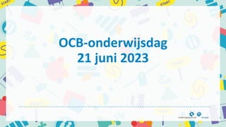 OCB-onderwijsdag
21 juni 2023
 