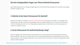 31
https://www.chip.de/artikel/Android-Virenscanner-Anti-Malware-Kaufberatung-Test-Praxistipps_172917097.html
 