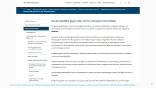 71
https://www.oesterreich.gv.at/themen/bildung_und_neue_medien/internet_und_handy___sicher_durch_die_digitale_welt/3/3/Seite.1720230.html
 