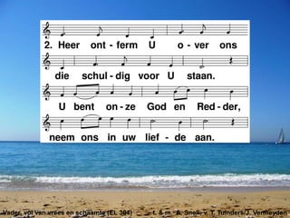 Vader, vol van vrees en schaamte (EL 304) t. & m. A. Snell; v. T. Tuinders/J. Vermeyden
 