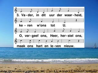 Vader, vol van vrees en schaamte (EL 304) t. & m. A. Snell; v. T. Tuinders/J. Vermeyden
 