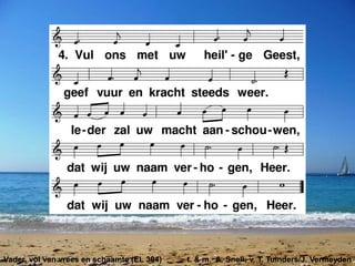 Vader, vol van vrees en schaamte (EL 304) t. & m. A. Snell; v. T. Tuinders/J. Vermeyden
 