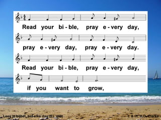 Lees je bijbel, bid elke dag (EL 459) t. & m. H.D. Clarke
 