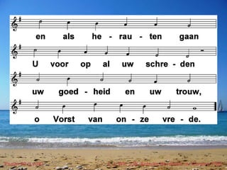 Psalm 89 (LvdK) t. J. Wit, J.W. Schulte Nordholt; m. Genève 1562
 