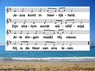 Jezus leeft in eeuwigheid (EL 411) t. & m. C.A.E. Groot
 