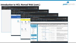 Introduction to HCL Nomad Web (cont.)
 